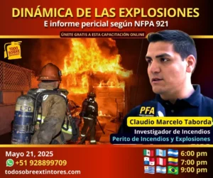 Capacitación virtual gratuita vía Zoom titulada Dinámica de las explosiones. Definiciones según NFPA 921 e informe pericial que se realizará el miércoles 21 de mayo en la plataforma de www.todosobreextintores.com
