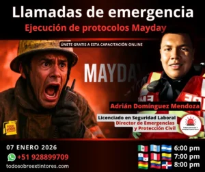 Capacitación virtual gratuita vía Zoom titulada: Llamadas de emergencia: Ejecución de protocolos Mayday que se realizará el miércoles 07 de enero en la plataforma https://todosobreextintores.com